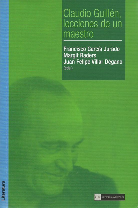 Claudio Guillén, lecciones de un maestro (2009)
